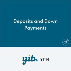YITH Deposits and Down Payments Premium