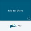 YITH WordPress Title Bar Effects Premium