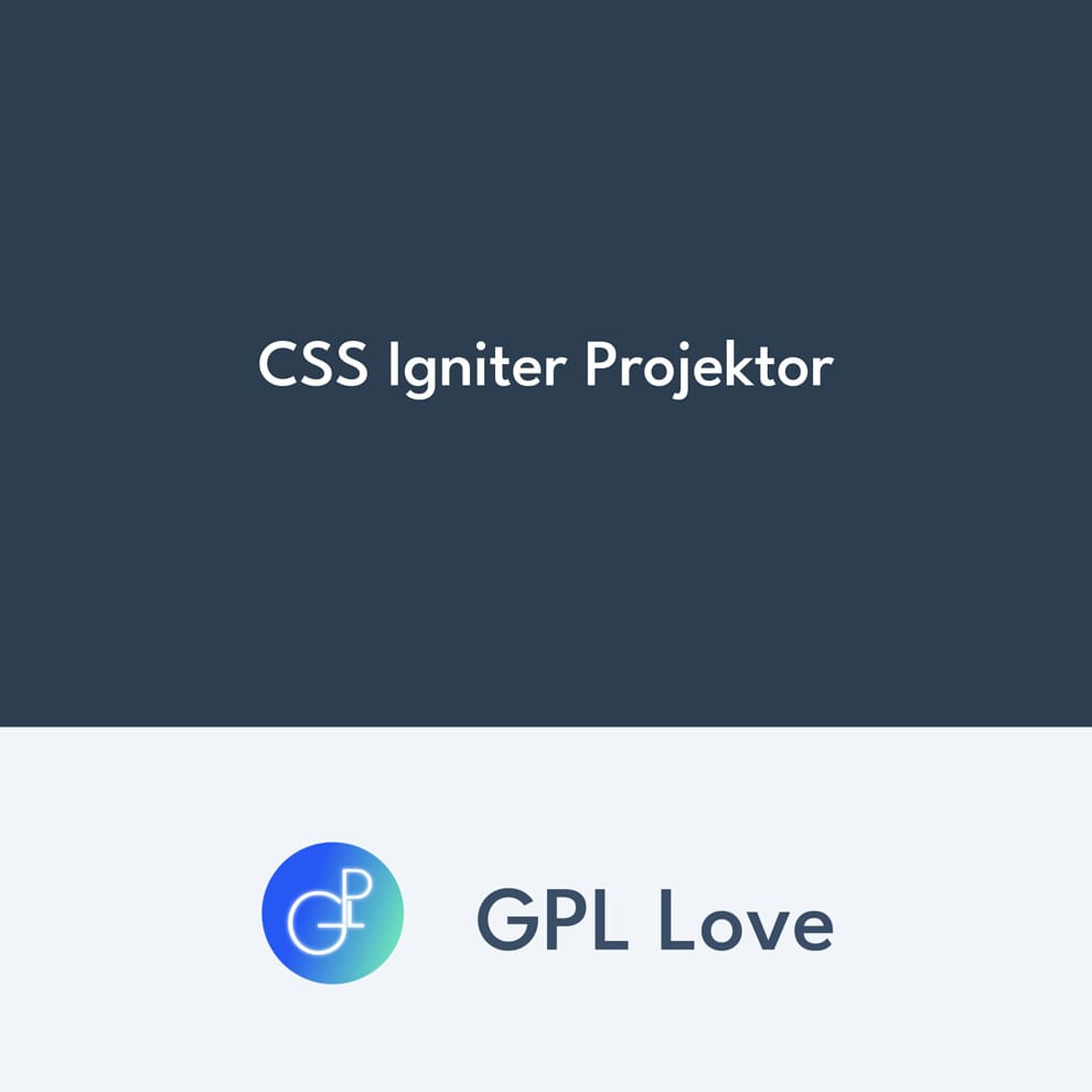 Projector Ignitor CSS Igniter Projektor • GPL Love