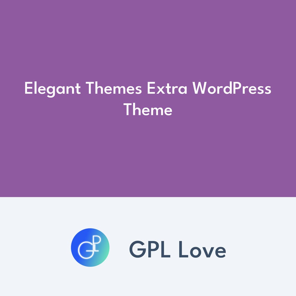 Elegant Themes Extra WordPress Theme • GPL Love