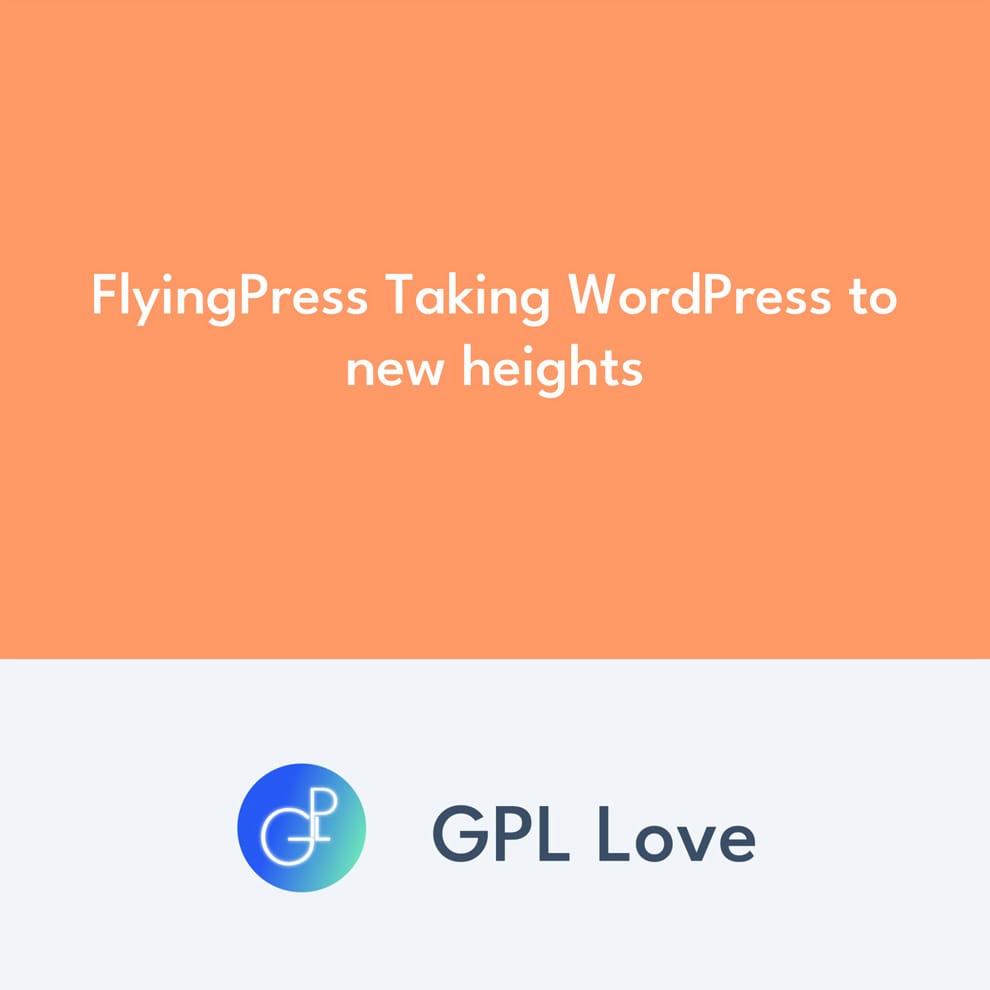 FlyingPress Taking WordPress to new heights