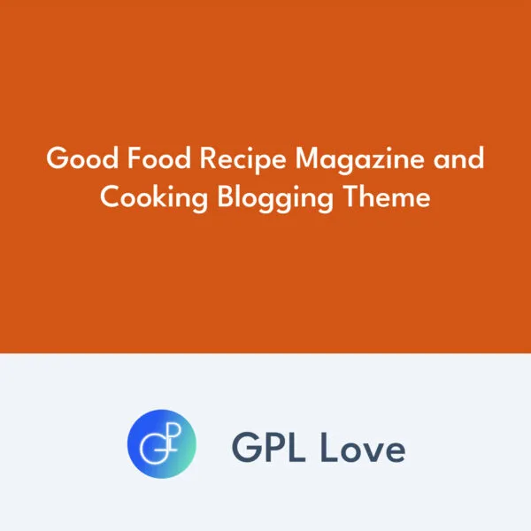 Good Food Recipe Magazine and Cooking Blogging Theme Good Food Recipe Magazine and Cooking Blogging Theme