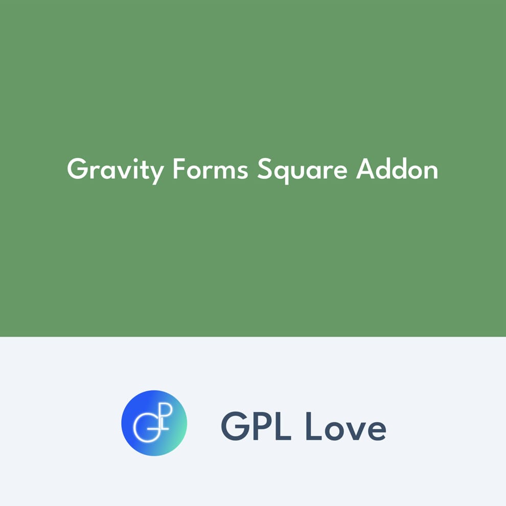 Gravity Forms Square Addon • GPL Love