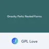 Gravity Perks Nested Forms