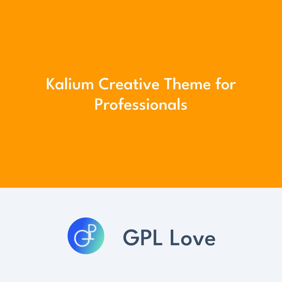 Kalium Creative Theme For Professionals • GPL Love