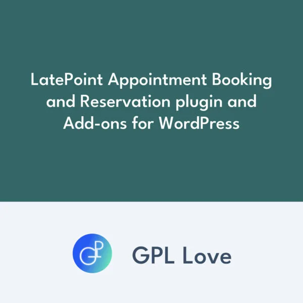 LatePoint Appointment Booking and Reservation plugin and Add-ons for WordPress