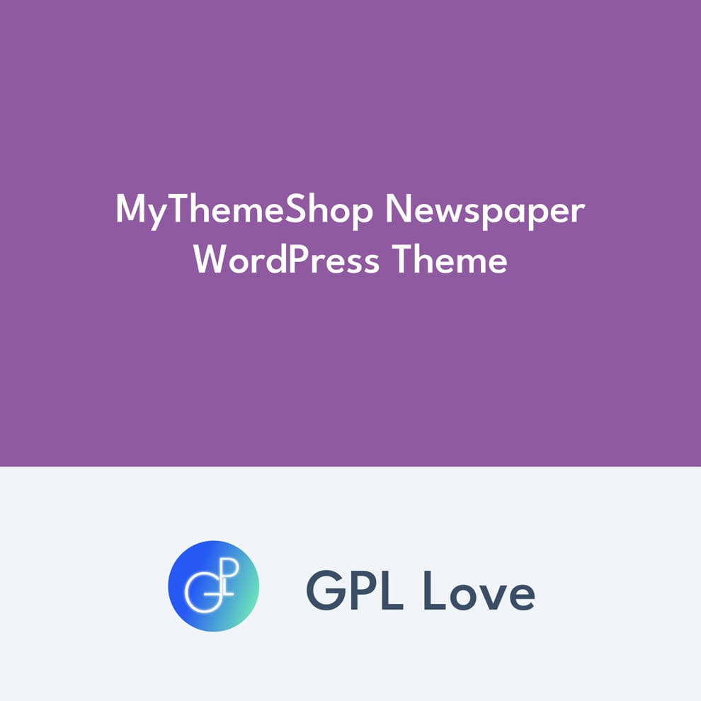 MyThemeShop Newspaper WordPress Theme • GPL Love