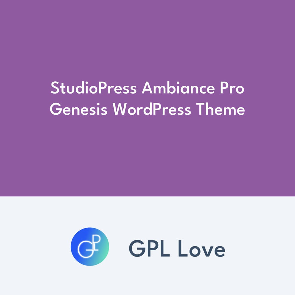 StudioPress Ambiance Pro Genesis WordPress Theme • GPL Love