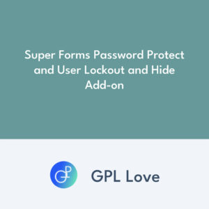 Super Forms Password Protect and User Lockout and Hide Add-on