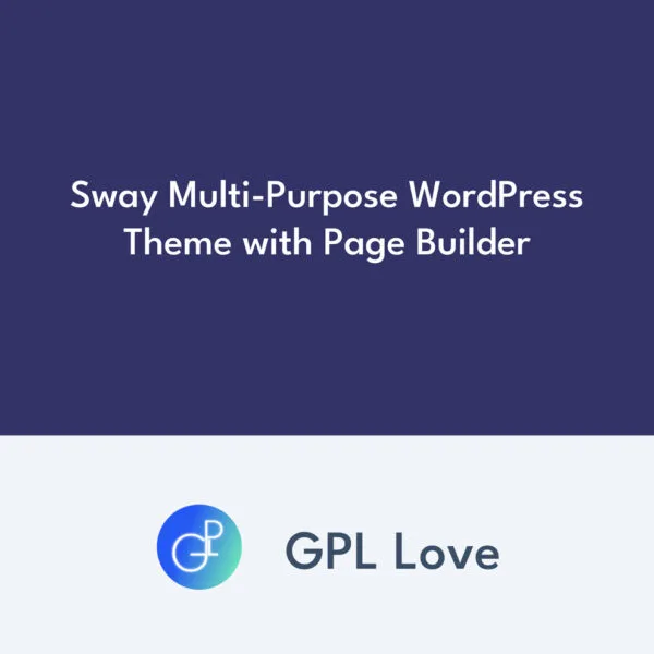 Sway Multi-Purpose WordPress Theme with Page Builder