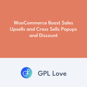 WooCommerce Boost Sales Upsells and Cross Sells Popups and Discount