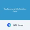 WooCommerce Bulk Variation Forms