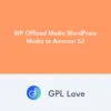 WP Offload Media WordPress Media to Amazon S3