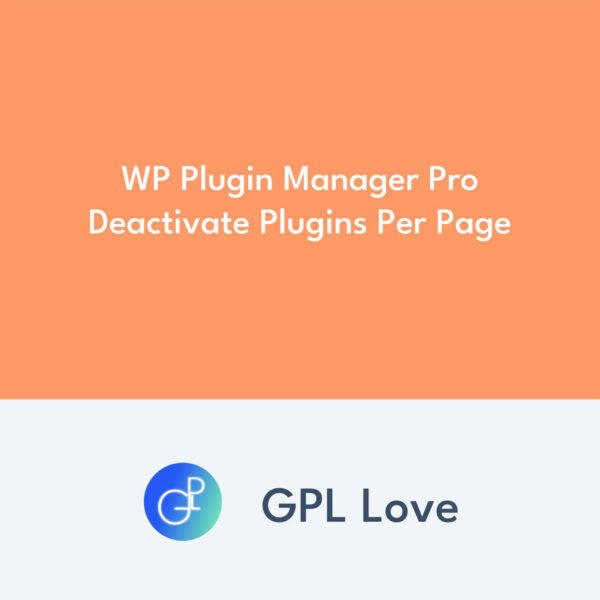 WP Plugin Manager Pro Deactivate Plugins Per Page WP Plugin Manager Pro Deactivate Plugins Per Page