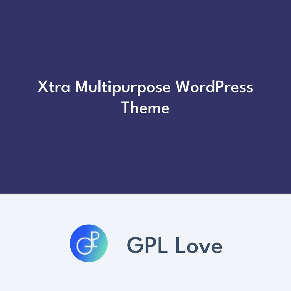 Xtra Multipurpose WordPress Theme • GPL Love