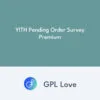 YITH Pending Order Survey Premium